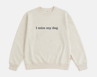 Sweat Dog Lover Beige. Haut unisexe blanc. Mon chien en coton imprimé pour animaux de compagnie me manque. Coupe décontractée
