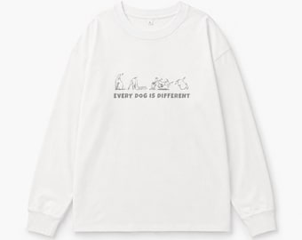 T-shirt pour amoureux des chiens. Blanc unisexe à manches longues. Coton imprimé "Chaque chien est différent". Surdimensionné