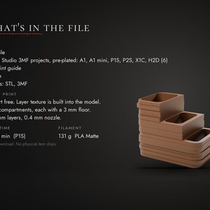 May include: A brown 3D printed tiered organizer with three compartments. Text includes: WHAT'S IN THE FILE, 1 STL file, Bambu Studio 3MF projects, PDF print guide, License, Formats: STL, 3MF, Support free, 3 mm floor, 0.20 mm layers, 0.4 mm nozzle.