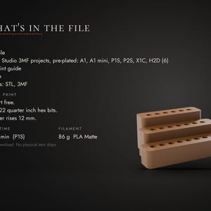 May include: A digital download file for a 3D printed tiered hex bit holder. The text reads: WHAT'S IN THE FILE, 1 STL file, Bambu Studio 3MF projects, PDF print guide, License, Formats: STL, 3MF, Support free, Holds 22 quarter inch hex bits.