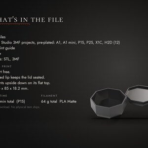 May include: A digital download file listing for a 3D printed octagonal container with a lid. Text includes: WHAT'S IN THE FILE, 2 STL files, Bambu Studio 3MF projects, PDF print guide, License, Formats: STL, 3MF, Support free, Lid: 85 x 85 x 18.2 mm.