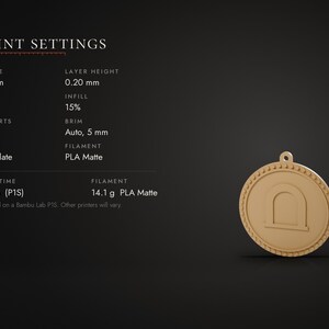 May include: A round, tan, 3D-printed medallion featuring a central archway icon and a beaded border, accompanied by a technical list of print settings including a 0.4 mm nozzle, 0.20 mm layer height, 15% infill, and 14.1 g of PLA matte filament.