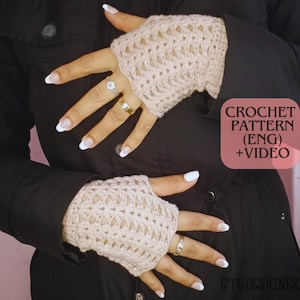 May include: Light beige crochet fingerless gloves with an open, lacy pattern. The image includes the text "CROCHET PATTERN (ENG) + VIDEO".