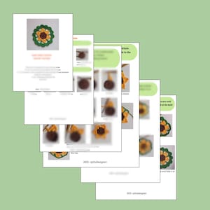 May include: Crochet pattern instructions for making a sunflower with green leaves. The pattern includes a close-up image of the finished sunflower and several images showing the steps for crocheting the sunflower.