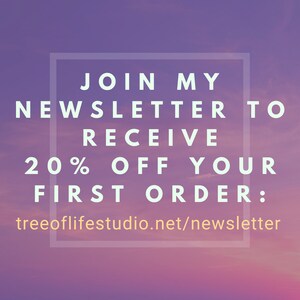 May include: Join my newsletter to receive 20% off your first order: treeoflifestudio.net/newsletter. Text on a purple and pink gradient background.