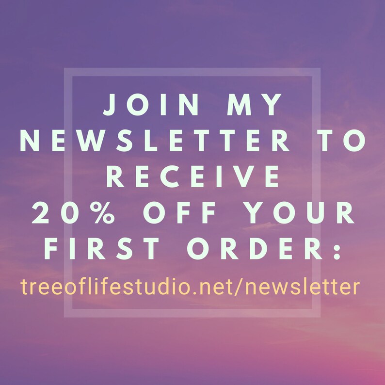 May include: Join my newsletter to receive 20% off your first order: treeoflifestudio.net/newsletter. Text on a purple and pink gradient background.