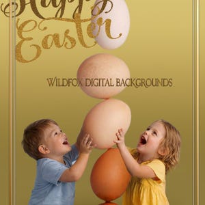 May include: A golden image with the text "Happy Easter" and "Wildfox Digital Backgrounds." Two children are reaching for a stack of eggs in shades of white, tan, and orange. The children are wearing a blue shirt and a yellow dress.