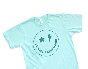 Be Kind Stay Weird Smiley Face T-shirt, Teal Print, Light Blue
