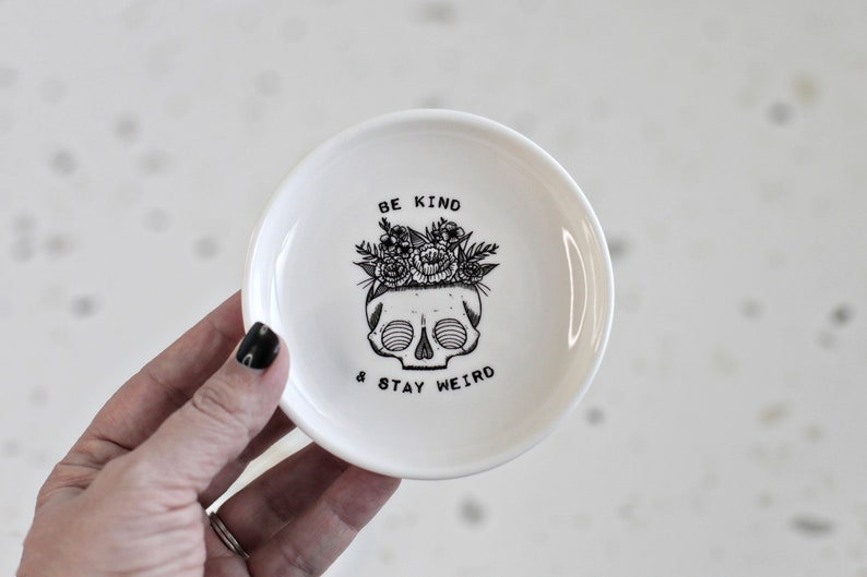 Ceramic Jewelry Dish, Small Be Kind and Stay Weird Tray, catch all Trinket plate, Skull and Flowers dish image 2