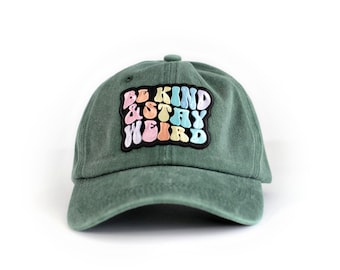 Be Kind and Stay Weird pastel rainbow Patch Baseball Cap,  Hunter green dad hat, retro rainbow embroidered adjustable hat