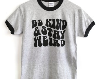 Retro Be Kind and Stay Weird Shirt, Grey and Black Ringer T-shirt, unisex tee, retro gifts, vintage ringer top - unisex SMALL