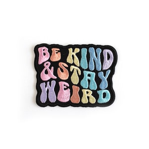 Be Kind & Stay Weird Retro Letters Patch, iron on patch, Pastel Rainbow and black patch, Embroidered rainbow patch, vintage lettering