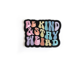 Be Kind & Stay Weird Retro Letters Patch, iron on patch, Pastel Rainbow and black patch, Embroidered rainbow patch, vintage lettering