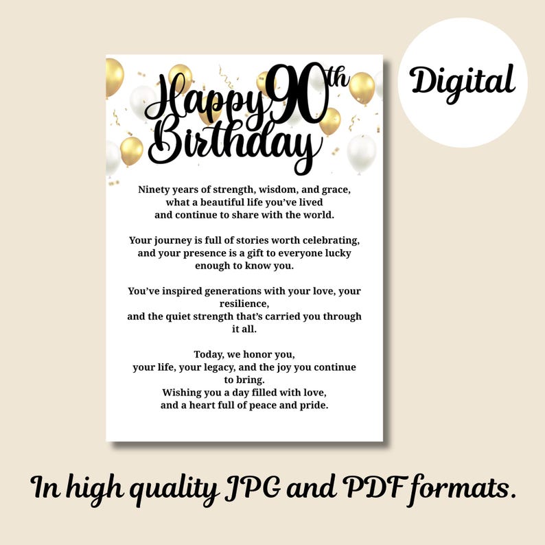 以下が含まれることがあります： 「Happy 90th Birthday」と書かれたデジタルバースデーカード。 金と白の風船、紙吹雪、90年の人生を祝う心からのメッセージが特徴です。 JPGとPDF形式で利用できます。