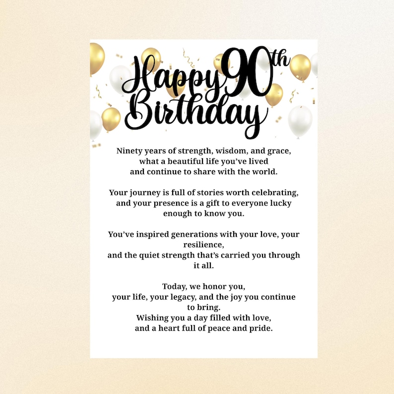 以下が含まれることがあります： 「Happy 90th Birthday」と書かれた白いカード。金と白の風船が周りに飾られています。このカードには、強さ、知恵、喜びの人生を祝う心からのメッセージが書かれています。