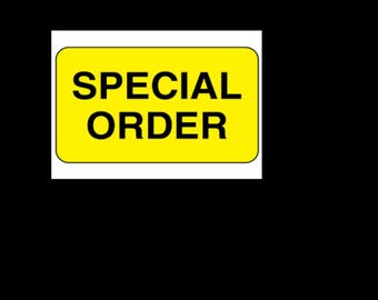 Special order For Ben