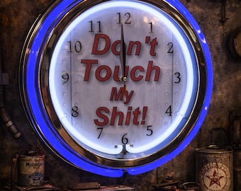 Don’t  Touch my Shit, Neon Wall Clock 16” with Double Neon, Oil, Garage, Decor, Man Cave, Games Room Bar, Diner, Patio, Classic, Gift