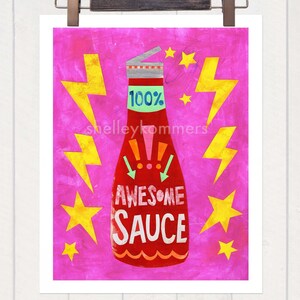May include: A pink background with a red ketchup bottle with the words "100% Awesome Sauce" on it. The bottle is surrounded by yellow lightning bolts and stars.