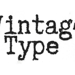 May include: Vintage Type text in a black font on a white background.