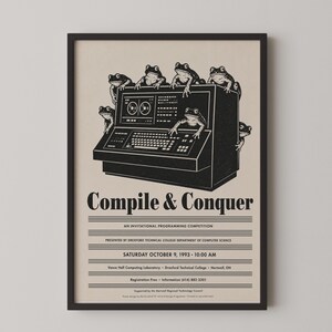 May include: A framed poster featuring a black and white illustration of six frogs on a vintage computer console. The text reads Compile & Conquer, An Invitational Programming Competition, presented by Drexford Technical College, October 9, 1993.