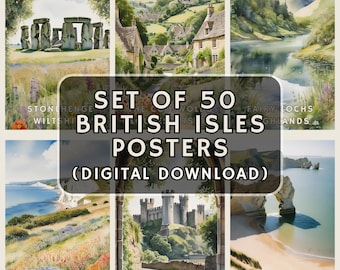 Set of 50 British Isles Posters Digital Download, England Scotland & Wales Wall Art, Historic and Natural Bedroom or Office - PRINTABLE