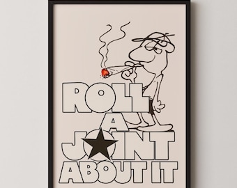 Poster Roll a Joint About It: grappige stoner-cartoonkunst, retro weedhumorprint, chill-rokendecor, coole jaren 90 skateboarden cannabiscadeau