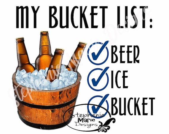 My Bucket List Beer Ice Bucket sublimation Design stock Image
