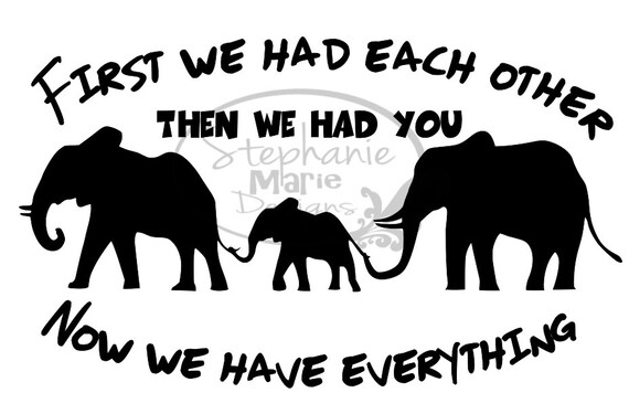 Download Elephants First We Had Each Other Svg Cut File For Use With Etsy