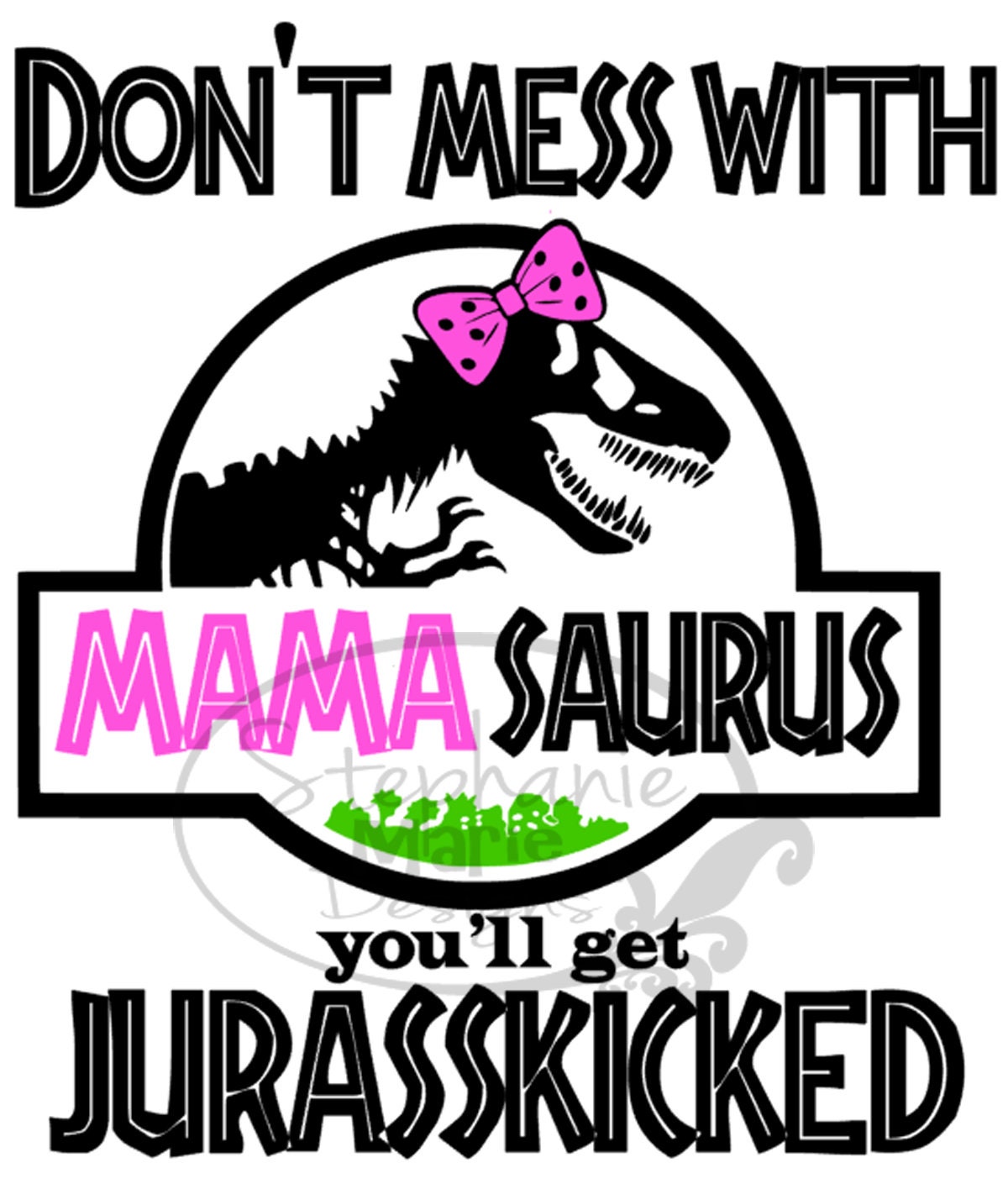 Download Don't Mess with Mamasaurus Jurasskicked Auntasaurus SVG | Etsy