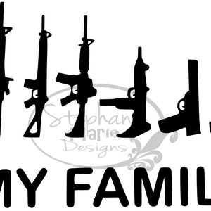 My Family Guns-SVG-snijbestand voor gebruik met Silhouette Studio Design Edition, Cricut Design Space en anderen