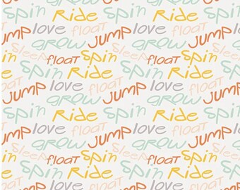 May include: A repeating pattern of words like "jump," "love," and "spin" in various colors, including orange, yellow, and blue, on a white background. The words are in a handwritten style, creating a playful and energetic design.