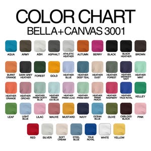 May include: Color chart for Bella+Canvas 3001 apparel, featuring a wide array of colors. Includes shades like Aqua, Army, Ash, Asphalt Heather, Autumn, Berry, Black, Brown, Burnt Orange, and more. Each color is labeled for easy reference.