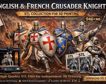 Kreuzritter STL Kollektion | Englisch & Französisch Mittelalterliche Ritter | Templars Miniaturen für 3D Druck