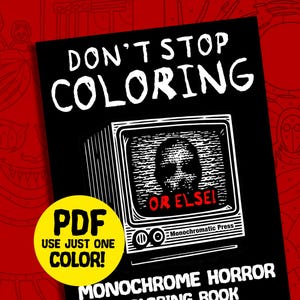 Monochrome Horror Adult Coloring Book Pages with a TWIST! — Digital Download — use just one color! [PDF — Printable Coloring Sheets]