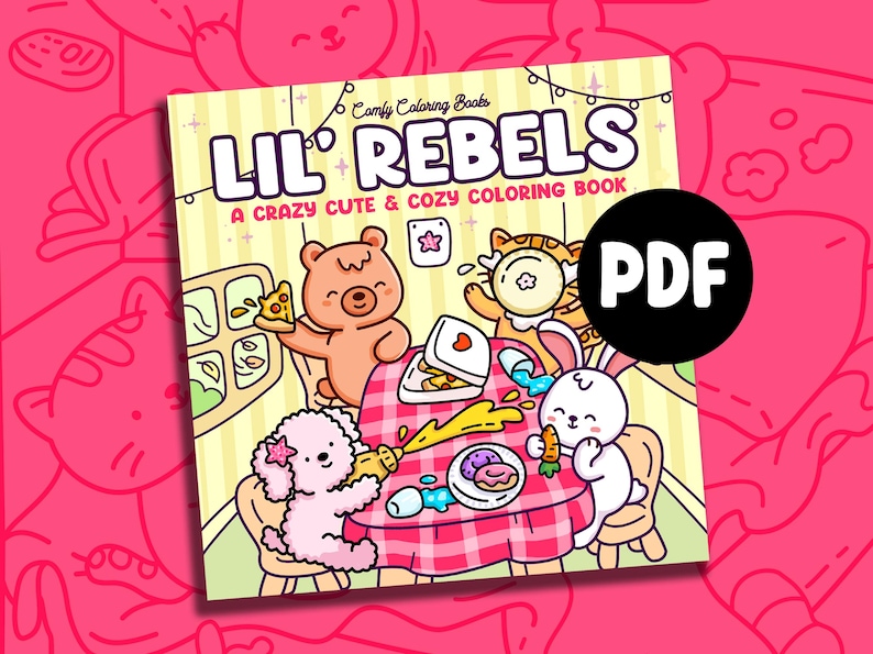 Puede incluir: Portada de libro para colorear "Lil' Rebels" con una ilustraci&oacute;n de dibujos animados de animales en una mesa. La portada dice "A Crazy Cute & Cozy Coloring Book" e incluye un icono PDF. El fondo es rosa.