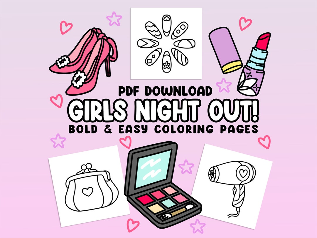 40 Bold and Easy Coloring Pages for Adults and Kids: Girls Night Out ...