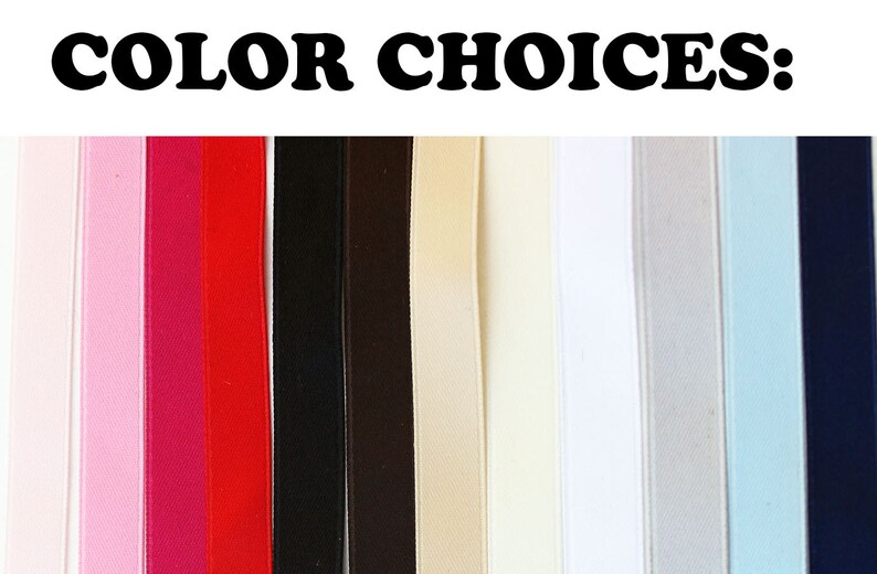 May include: Color choices for ribbon, including white, pink, red, black, brown, beige, cream, gray, light blue, and navy blue.