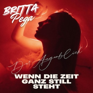May include: A red and orange album cover with a silhouette of a woman's face and the text "Britta Pega Der Augenblick Wenn Die Zeit Ganz Still Steht"