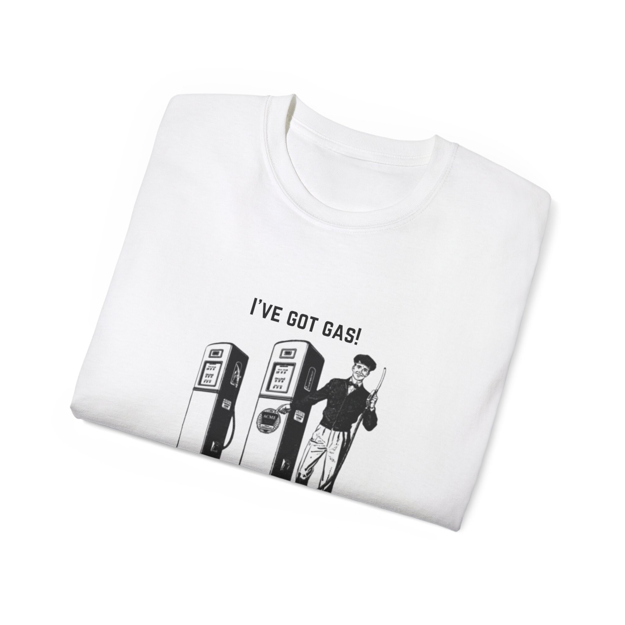 I've Got Gas! Funny T-shirt - Etsy