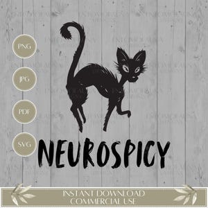 Neurospicy SVG for Cricut, Funny Neuro Spicy Cat PNG for Sublimation, Commercial Use, Neurodivergent Quote Shirt, Autism, ADHD svg