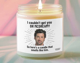 Smells like Dr. Mcdreamy Candle | Dr. Mcdreamy Grey&#39;s Anatomy Fan Gift, Best Friend Gifts, Patrick Dempsey Fan Candle - FAST SHIPPING!