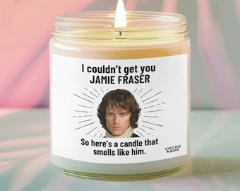 Smells like Jamie Fraser Candle | Jamie Fraser Sam Heughan Outlander Fan Gift, Best Friend Gifts, Fandom Inspired Candle - FAST SHIPPING!