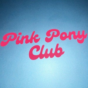 Pink Pony Club Aufkleber - Pink Pony Club Aufkleber - Chappel Roan Aufkleber