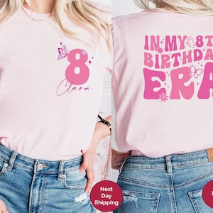 In My Birthday Era Shirt, Custom Birthday Girl Tee, 6th Birthday Shirt, Custom Name Birthday Shirt, Trendy Birthday Girl Tee, BDay Party Tee