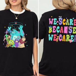 Comfort Colors  We Scare Because We Care Tee, Disney Monsters Shirt, Monster IncTee, Mike And Sulley Shirt, Monsters Boo Shirt, Birthday Tee
