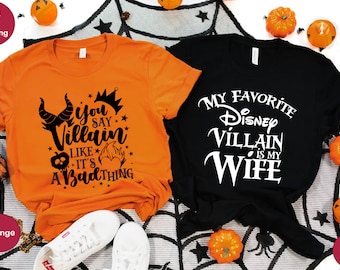 My Favorite Disney Villain Is My Wife Shirt, You Say Villain Like It's A Bad Thing Shirt, Matching Couple Shirt, Disney Couple Villain Shirt
