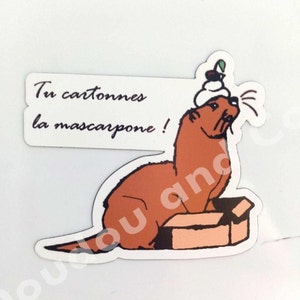 Magnet "Tu cartonnes la mascarpone !"