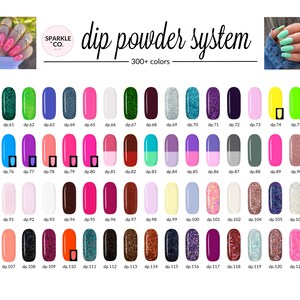 May include: A chart of 121 different colors of dip powder nail polish. The colors are arranged in rows of 10, with each color labeled with a number. The chart is titled "dip powder system" and "300+ colors".