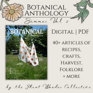 Botanical Anthology Sunmer Vol. 2 | PDF digital download | herbalism gardening recipe magazine | cottagecore botanical plant lover book