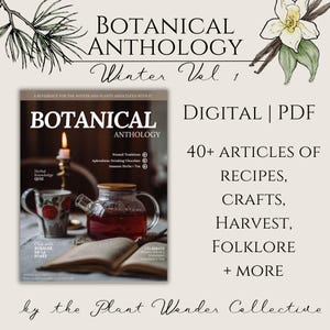 Botanical Anthology Winter Vol. 1 | PDF digital download | herbalism gardening recipe magazine | cottagecore botanical plant lover book